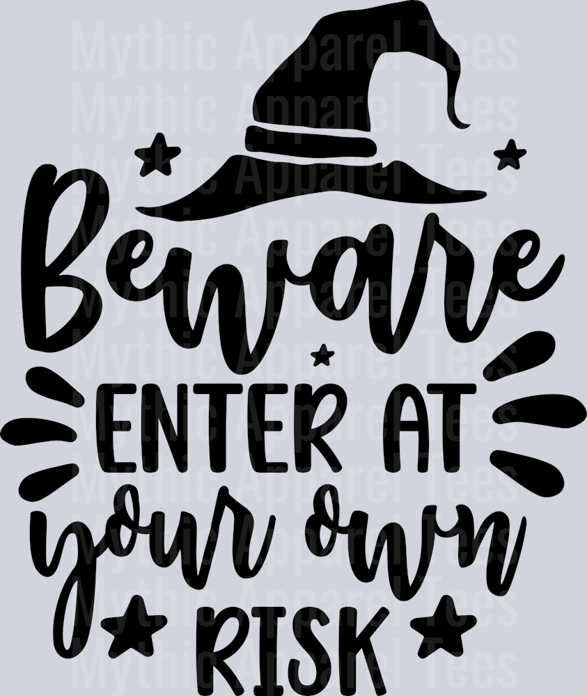 Beware Enter at Your Own Risk-01