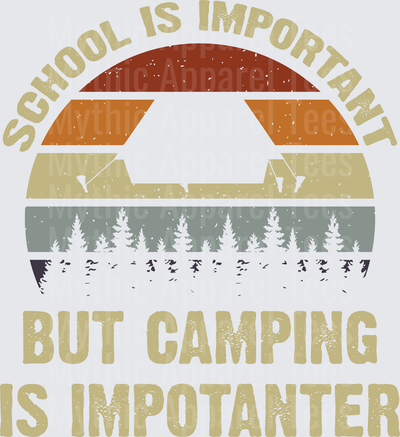 School Is Important But Camping Is Impotanter Retro Sunset Pine Trees Funny Outdoor Quote