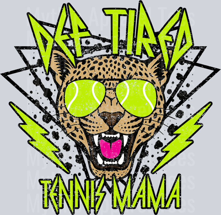 Def Tired Tennis Mama School Spirit & Sports
