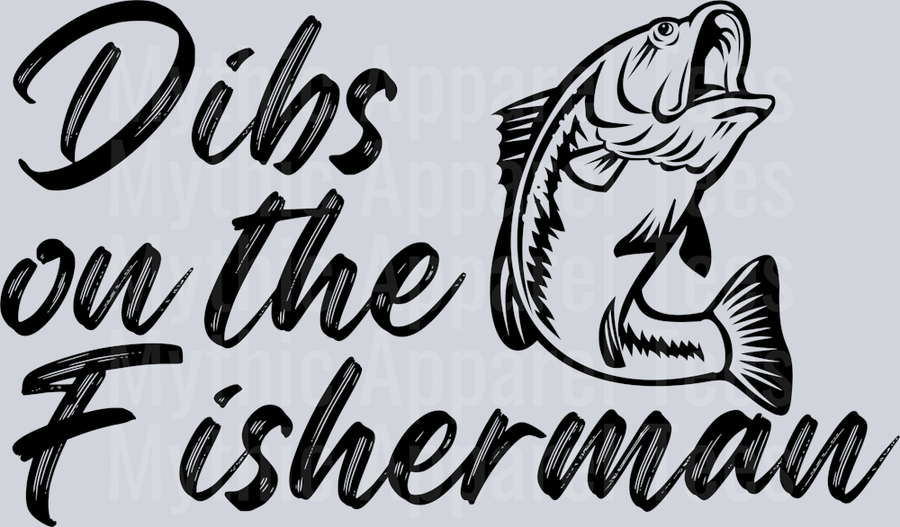Dibs on teh fisherman DTF Fishing Transfers