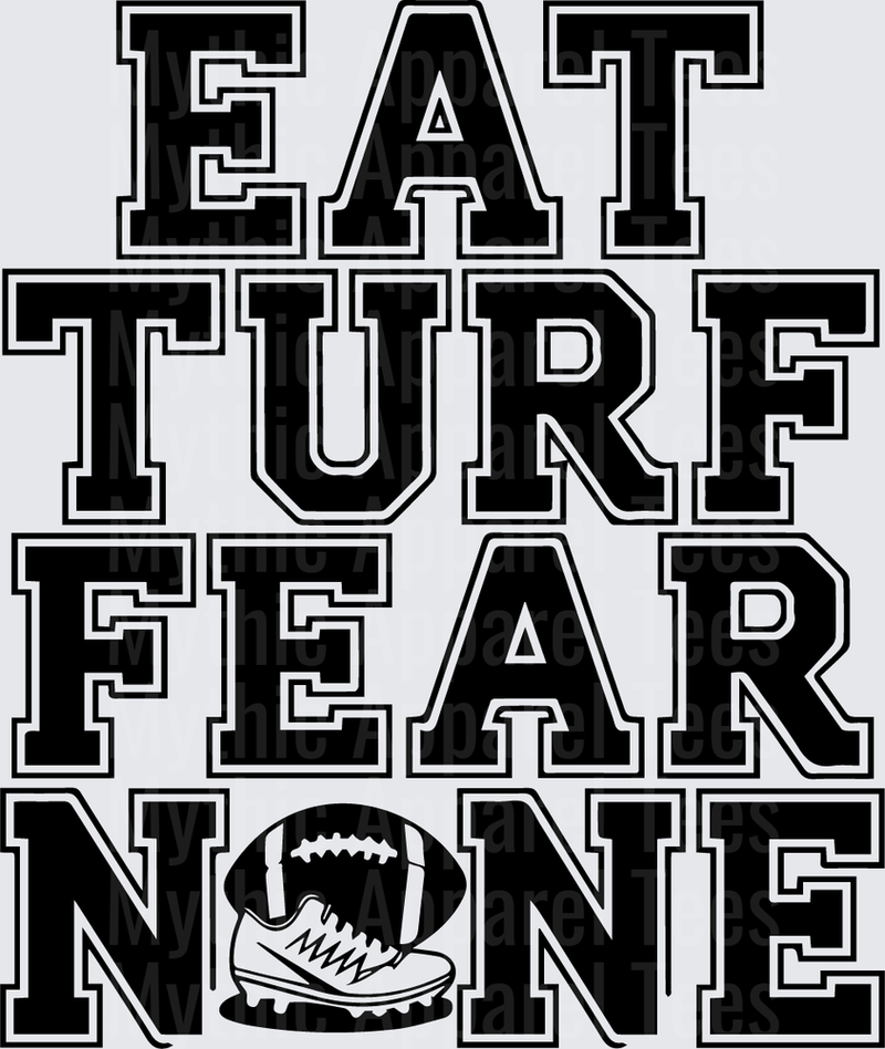 American Football Eat Turf Fear None Cleat and Ball Graphic