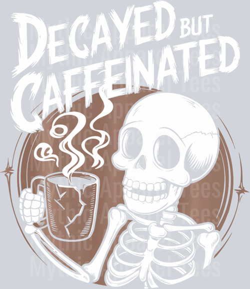 Decayed but caffeinated skull skelly DTF Coffee Transfers