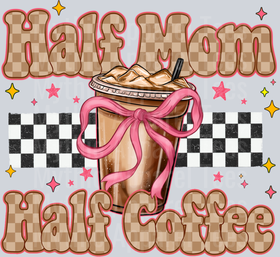 Half Mom Half Coffee