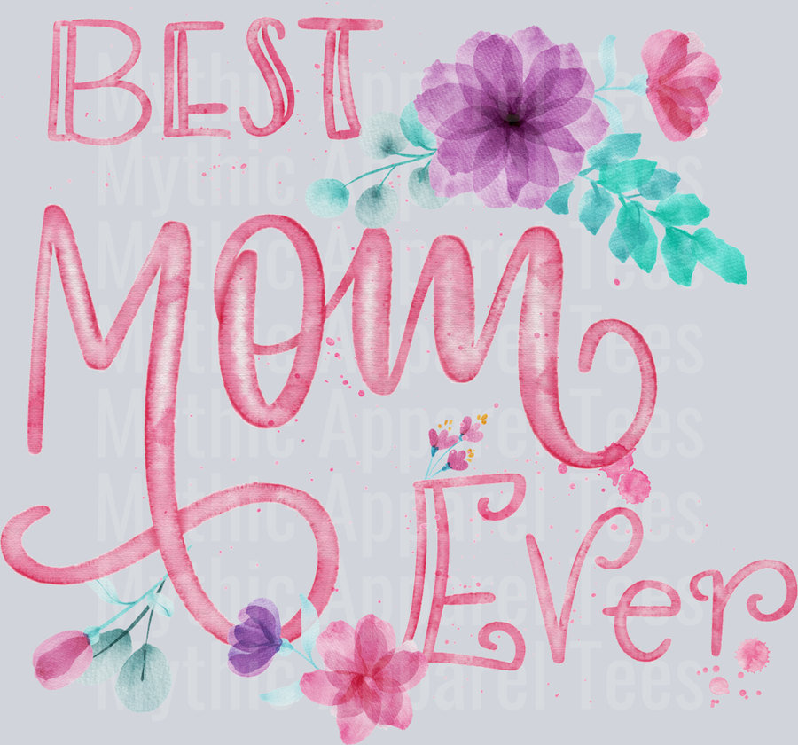 best mom ever pink and purple and green flowers DTF MOM Transfers