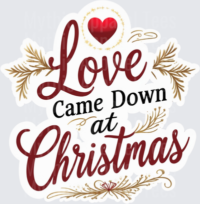 Christmas Love Came Down at Christmas Red Heart Gold Pine
