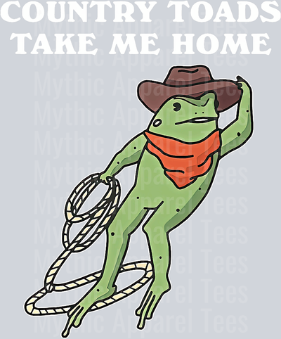 Country Toads take me home funny toad DTF Western Transfers