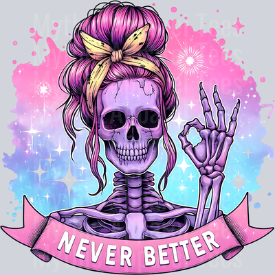 Never better ok sign with messy bun skull girl DTF Skull Transfers