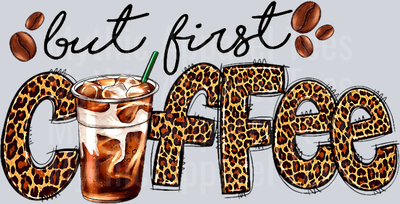 But First Coffee Latte DTF Coffee Transfers