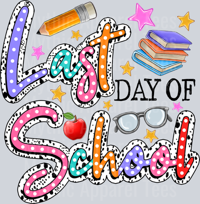 Last Day Of School glasses and pencil DTF Summer Transfers