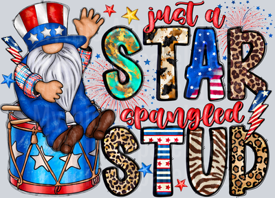 Just A Star Spangled Stud 4th of july DTF Patriotic Transfers