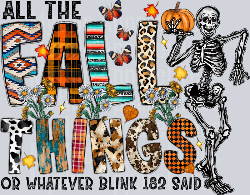 All The Fall Things Or Whatever Blink 182 Said