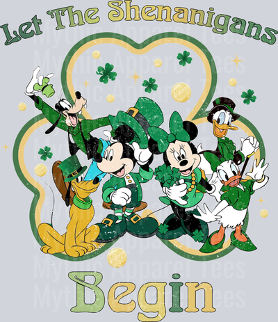 Let the Shenanigans Begin Shamrock St Patrick's Day  DTF Disney Transfers