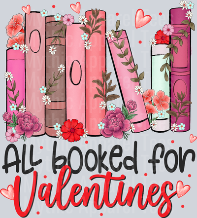 All booked for Valentines Day Book DTF Valentines Day Transfers