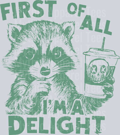 First of all I'm a delight green DTF Racoon Transfers