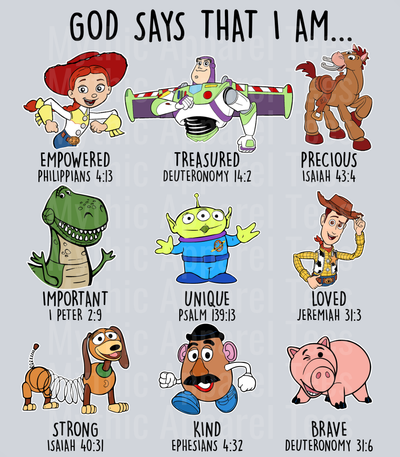 God says that I am scripture designs with Toy Story DTF Disney Transfers