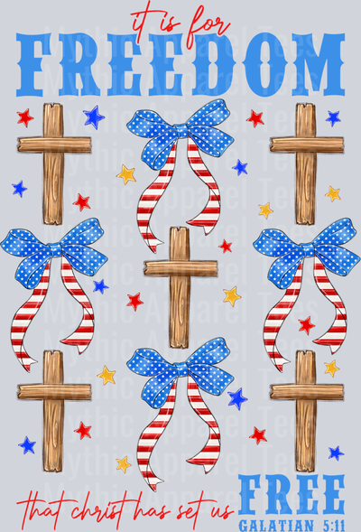It is for Freedom that Christ has set us Free Religious Red White and Blue Patriotic DTF 4th of July Transfers