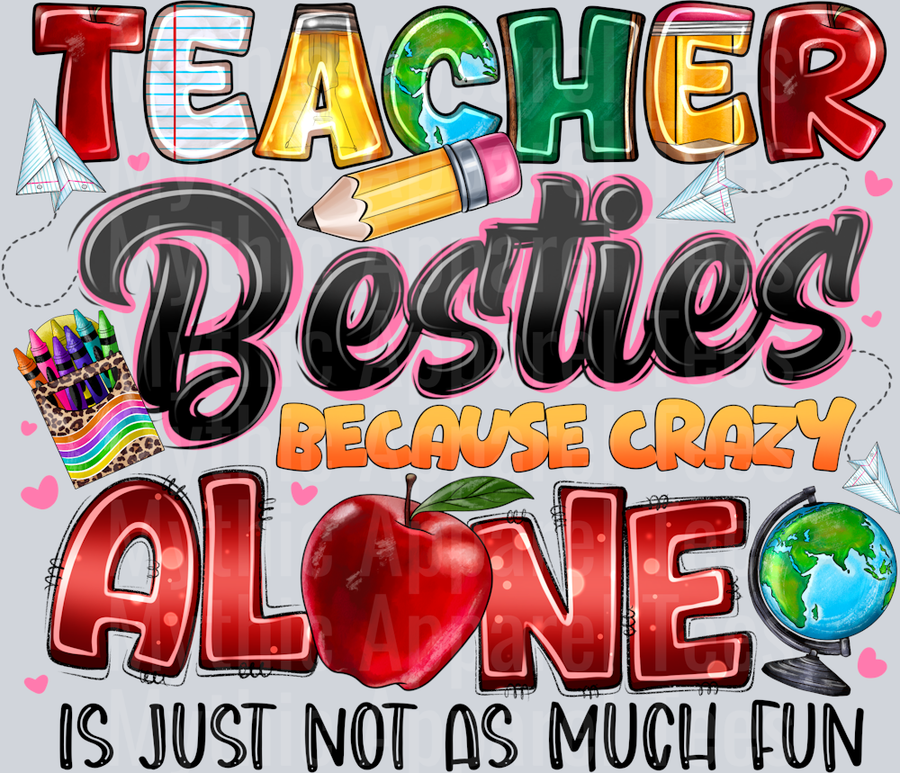 teacher besties because crazy alone is just not as much fun (1)