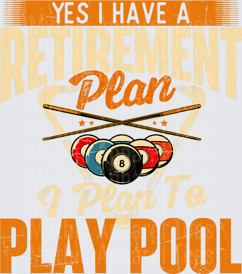 Yes I Have A Retirement Plan I Plan To Play Pool Billiards 8 Ball Crossed Cue Sticks Vintage Distressed Graphic