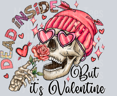Dead Inside But Its Valentines Day DTF Skull Transfers