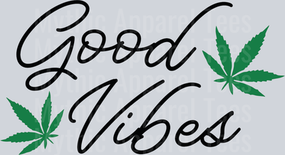Good Vibes weed plant DTF Weed Transfers