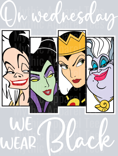 On wednesday we wear black DTF Disney Villains Transfers