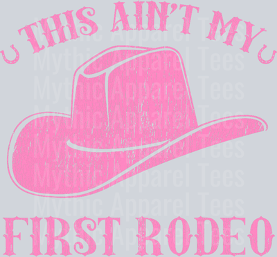 This Ain_t My First Rodeo Cute Pink Cowgirl Hat T-Shirt