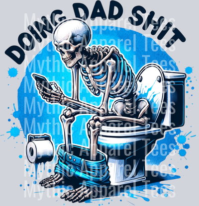 Doing Dad Shit Skull Design - Dad Funny Transfer