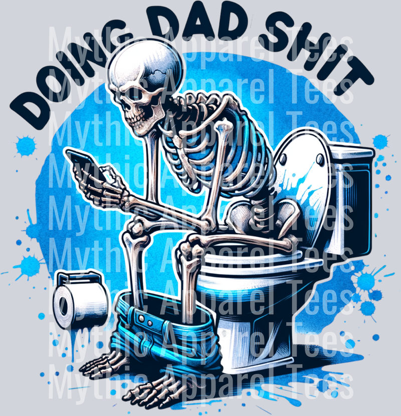 Doing Dad Shit Skull Design - Dad Funny Transfer