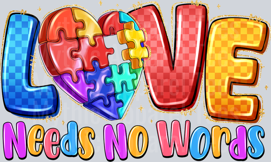 Love Needs No Words Autism Awareness