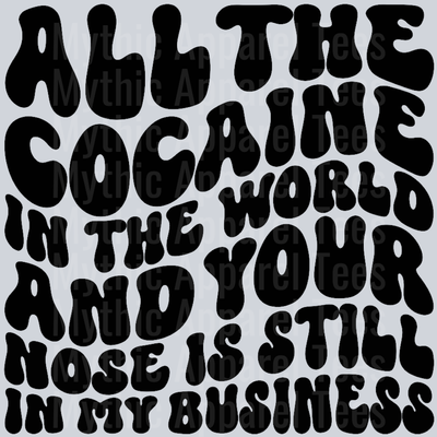 All The Cocaine In The World