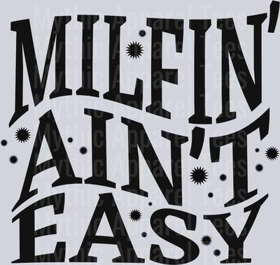 Milfin ain’t easy DTF Mom Transfers