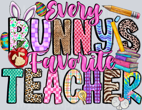 Every Bunny's Easter Teacher