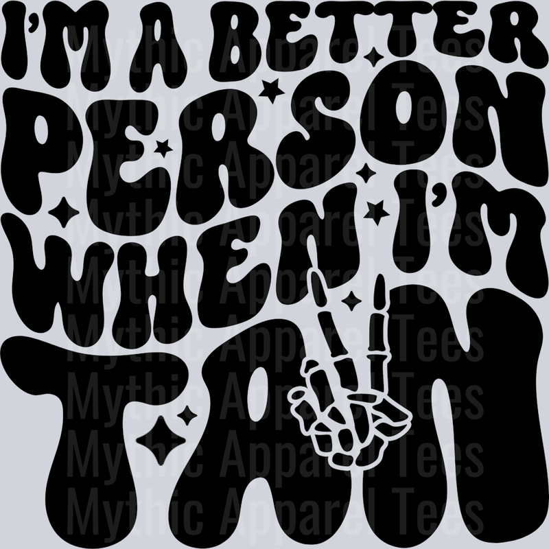 Im A Better Person When Im Tan
