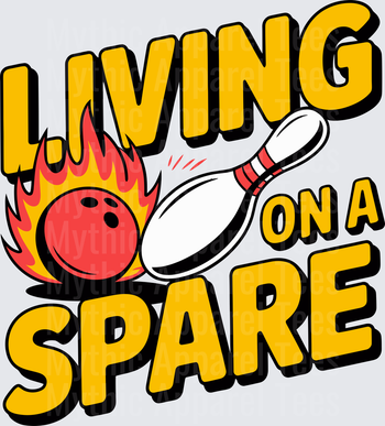 Bowling Living On A Spare Flaming Ball and Pin Design