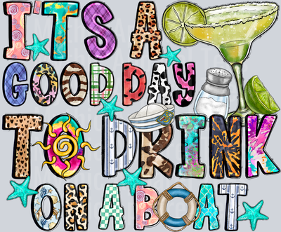 Its a Good Day To Drink On A Boat Summer Drinking Boating