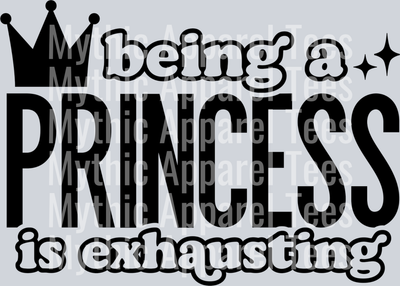 Being a Princess is exhausting