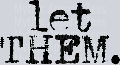 let them T-Shirt