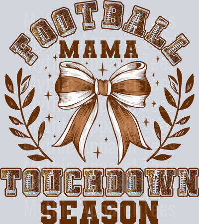 football MAMA Touchdown Season with brown and white ribbon DTF Football Transfers