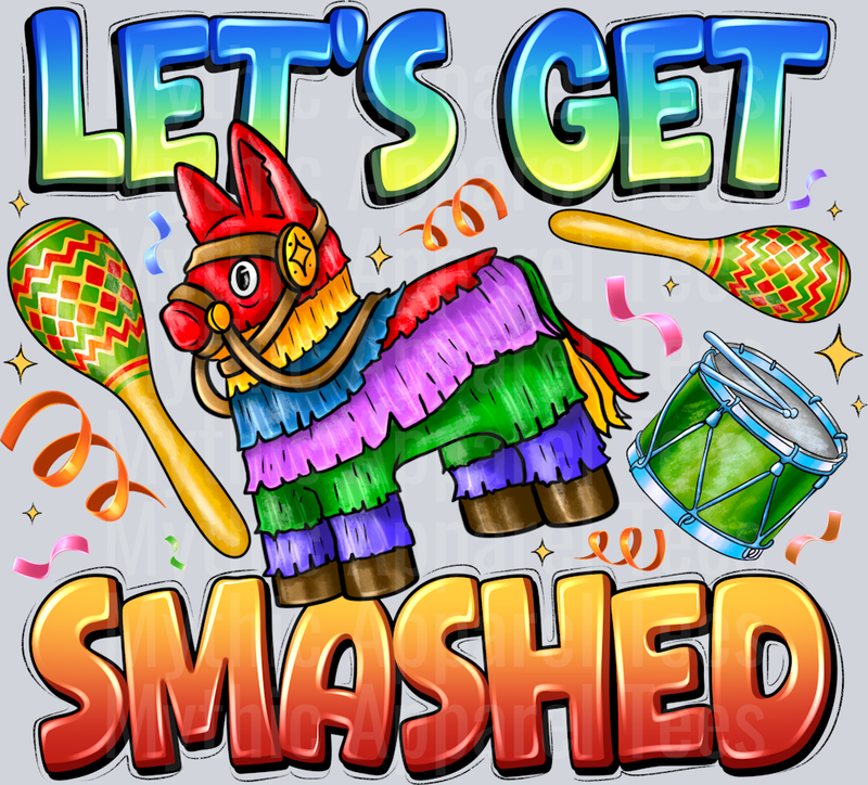 Lets Get Smashed