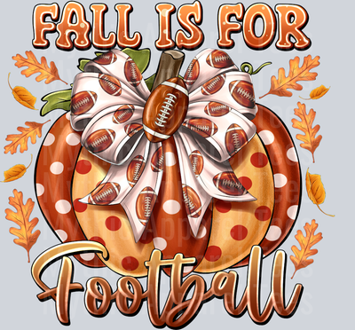 Fall is for Football Fall Season