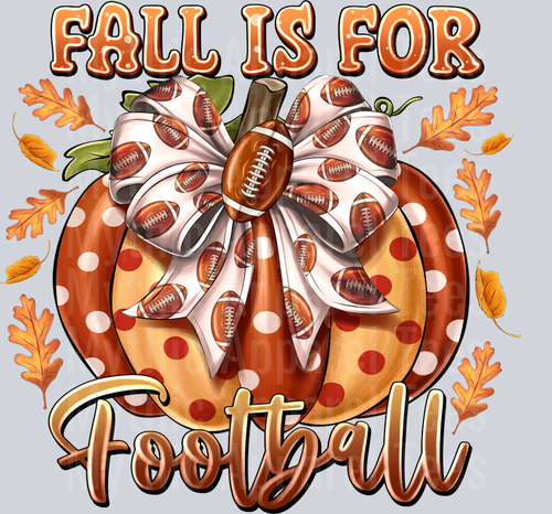 Fall is for Football Fall Season