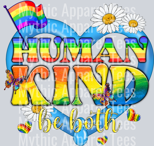 Human Kind is both LGBTQ+ Transfer