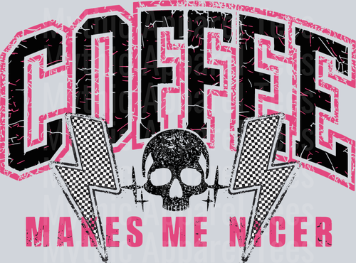 Coffee Makes Me Nicer Black and Pink DTF Coffee Transfers