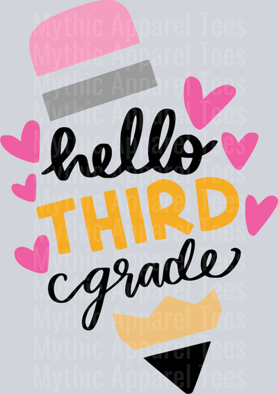 4. Hello Third Grade Pencil with Hearts DTF Back To School Transfers