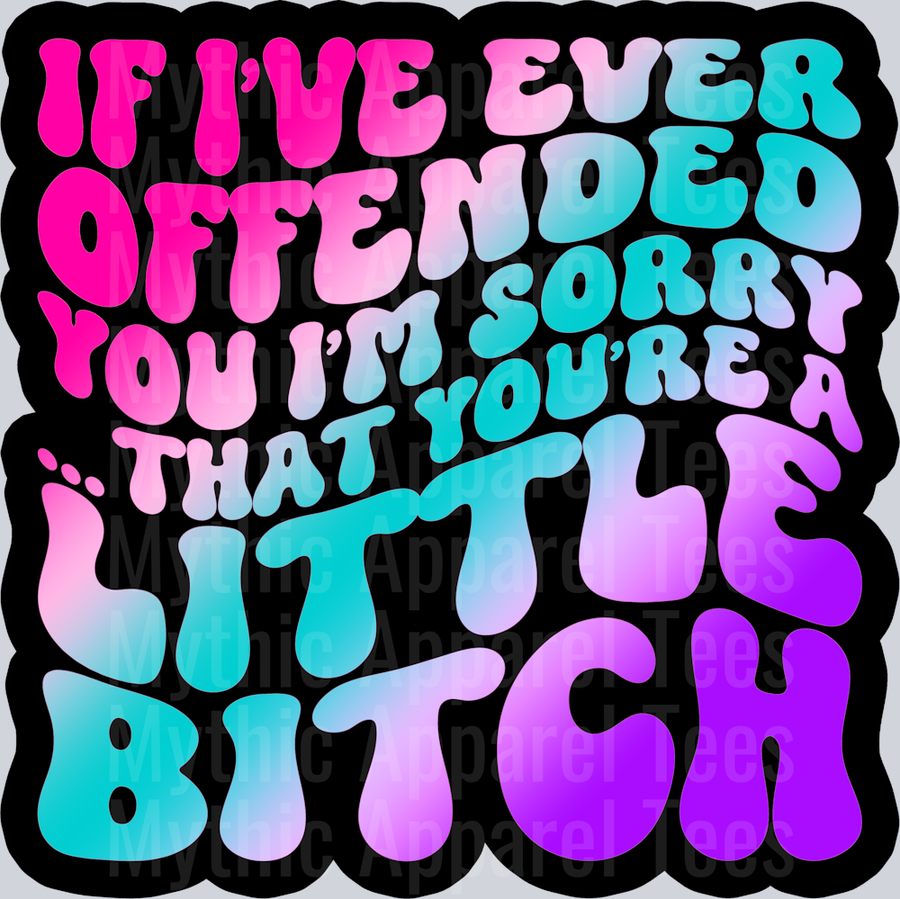 Color If Ive Ever Offended You