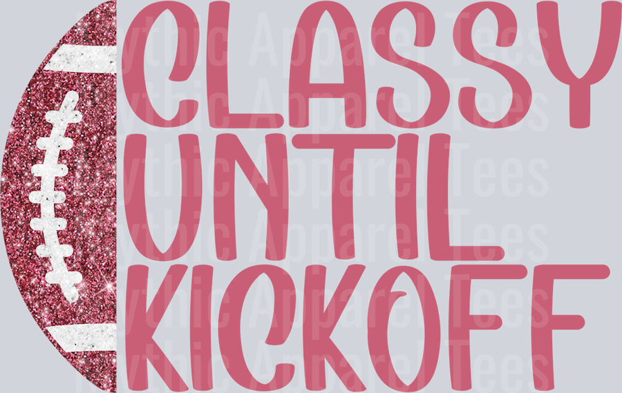 ClassyUntilKickoff-Pink-FunkyFreegirlDesigns