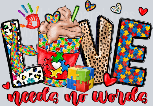 Love Needs No Words Autism Awareness