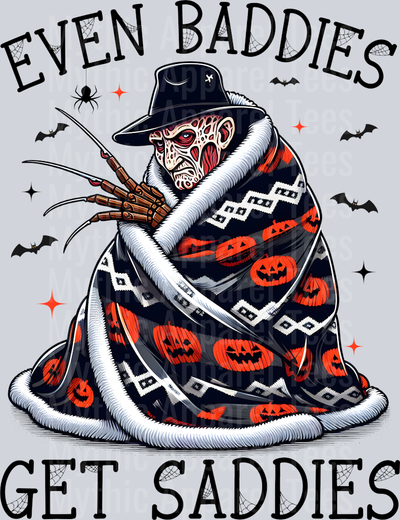 Even Baddies Get Saddies Freddy Kreuger Halloween DTF horror Movie Transfers