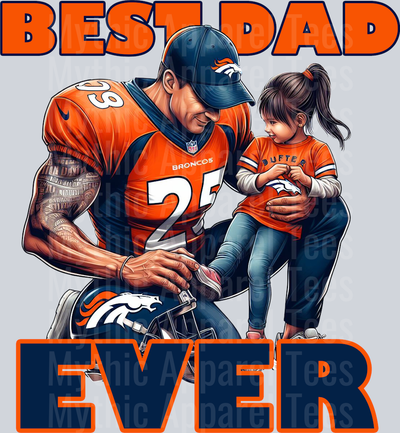 Denver Broncos Best DAD EVER Fathers Day DTF NFL Transfers