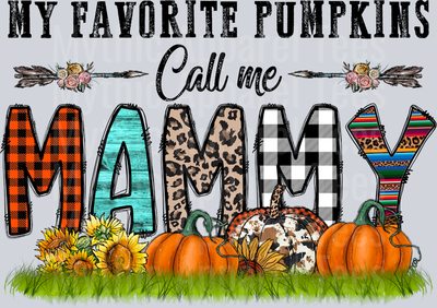 My Favorite Pumpkins Call Me Mammy Mom Grandma Fall